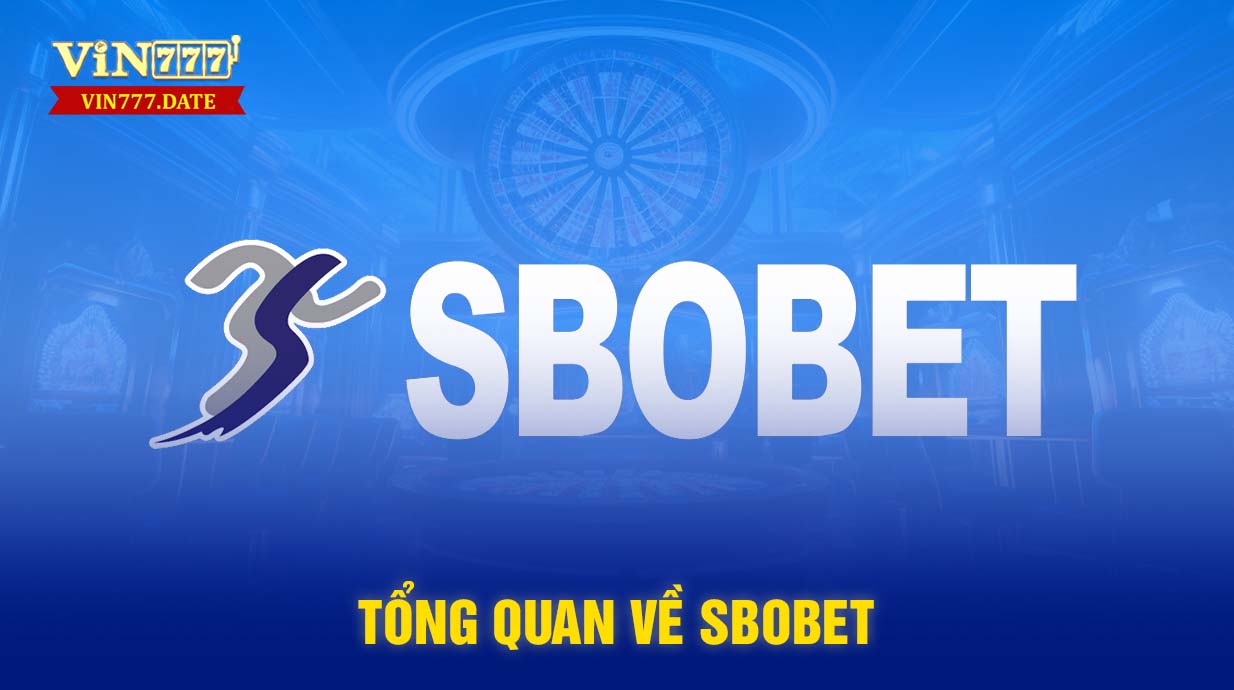 Tổng quan về Sbobet