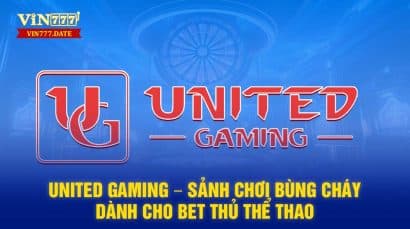 United Gaming - Nơi dành cho những anh em yêu thích cá cược thể thao chất lượng